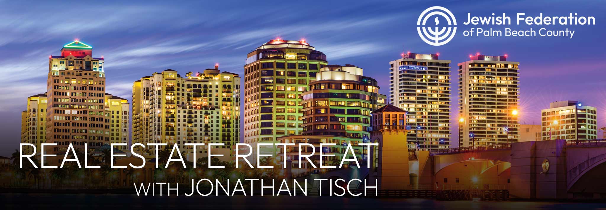 Real Estate Retreat qith Jonathan Tisch